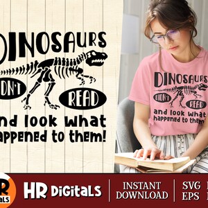 Drôle de lecture SVG, Amateur de livres, Les dinosaures n’ont pas lu et regardé ce qui leur est arrivé, Rat de bibliothèque, Livres, Bibliothécaire, Cricut, Artisanat, Png Eps Dxf