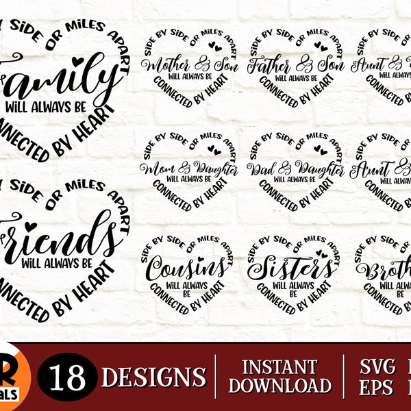 Side by Side or Miles Apart Family Will Always Be Connected by Heart SVG Bundle, Friends, Sisters, Besties, Cricut, Crafts, Png Eps Dxf