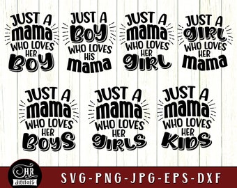 Just a Mama Who Loves Her Kids SVG, Matching Mommy And Me, Mom And Daughter, Mother and Son, Mother&#39;s Day Gift, Png Eps Dxf, Cricut, Crafts