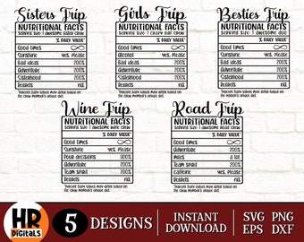 Girls Trip Nutritional Facts SVG Bundle, Sisters Trip, Besties Trip, Road Trip, Wine Trip, Funny Nutrition Fact Sheet, Crafts, Png Eps Dxf