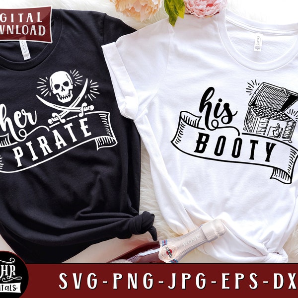 Her Pirate His Booty SVG, Funny Couples Cruise SVG, Cute Matching Sailing Couple, Romantic Sea SVG,  Love, Png Svg Dxf Jpg, Cricut, Crafts