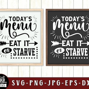 Drôle de panneau de cuisine SVG, Menu du jour Mangez-le ou affamigrez, Cuisson, Cuisine, Citations et dictons alimentaires, Décoration murale, Décoration intérieure, Artisanat, Png Eps Jpg