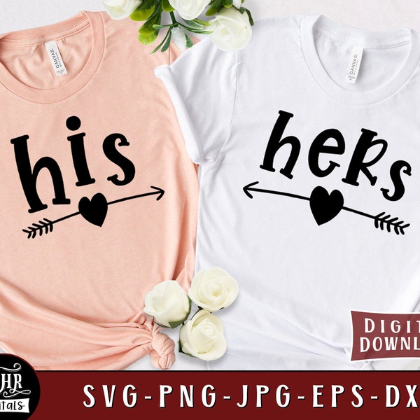 His and Hers SVG, Funny Matching Couples SVG, Cute Couples SVG, Boyfriend Girlfriend, Romantic, Love, Png Eps Dxf Jpg, Cricut, Crafts