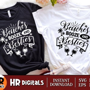 Beaches Booze and Besties SVG, Funny Beach SVG, Girls Trip, Girls Weekend, Best Friends Holiday, Besties Trip, Cricut, Crafts, Png Eps Svg