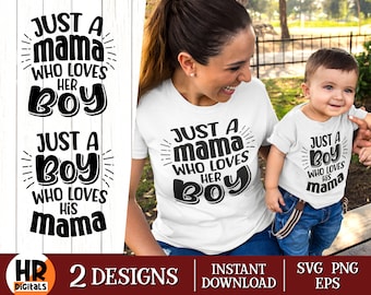 Just a Mama Who Loves Her Boy SVG, Matching Mommy And Me Outfit, Gift for Mother And Son, Boy Mom Life, Mother&#39;s Day Gift, Png Eps, Cut File