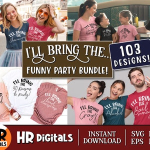 I&#39;ll Bring The SVG Bundle, Girls Weekend, Matching Family Vacation SVG, Besties Trip, Bachelorette Party, Birthday Party SVG, Eps Png Dxf