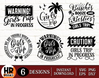 Girls Trip SVG Bundle, Girls Vacation, Besties Holiday, Girls Weekend, Girls Trip in Progress, Best Friends SVG, Cricut, Crafts, Png Eps Dxf