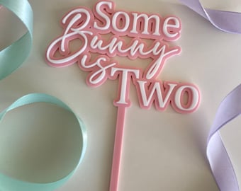 Some Bunny Is One / Two | Acrylic Cake Topper