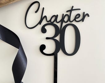 Chapter Thirty Acrylic Cake Topper. Customise Age.