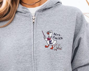 Embroidered Custom Teacher Name Zip Up Hoodie, Personalized Teacher Gift, Silly Goose Teacher, Back to School, Teach Sweatshirt, Grade Shirt