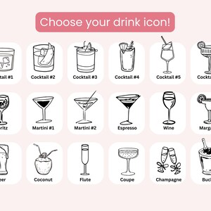 May include: A collection of black and white drink icons, including cocktails, martinis, wine, and champagne, with the text "Choose your drink icon!" in a pink banner at the top. Each icon is labeled with its name.