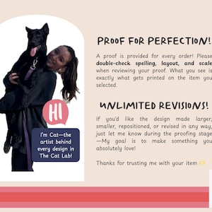 May include: A woman holding a black dog, with text that reads "PROOF FOR PERFECTION!" and "UNLIMITED REVISIONS!". The image also includes the text "I'm Cat-the artist behind every design in The Cat Lab!"