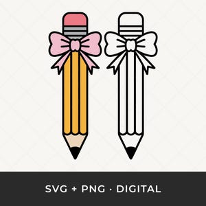 May include: Two pencil illustrations, one colored and one outlined in black. The colored pencil is yellow with a pink eraser and a pink bow. The black and white pencil has a white bow. The text "SVG + PNG • DIGITAL" is at the bottom.