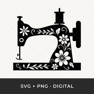 Peut inclure: Illustration d'une machine à coudre florale en noir et blanc. La machine à coudre est ornée de fleurs et de feuilles blanches. Le texte "SVG + PNG • DIGITAL" est inclus en bas.