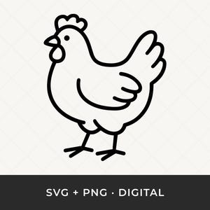 May include: A black and white line drawing of a hen. The hen is facing left, with a detailed outline of its body, including a comb, beak, and feathers. The text "SVG + PNG • DIGITAL" is at the bottom.