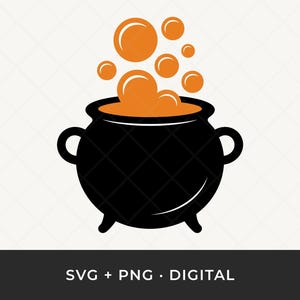 May include: Black cauldron with orange bubbling liquid and orange bubbles rising above. The cauldron has two handles and three legs. The image includes the text "SVG + PNG • DIGITAL".