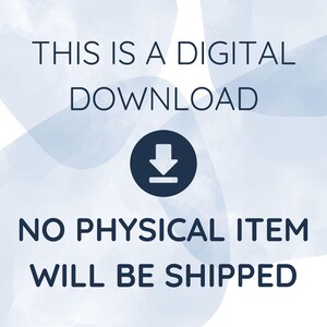 May include: A blue and white digital download graphic with the text "THIS IS A DIGITAL DOWNLOAD" and a blue download arrow icon. The text "NO PHYSICAL ITEM WILL BE SHIPPED" is also included.