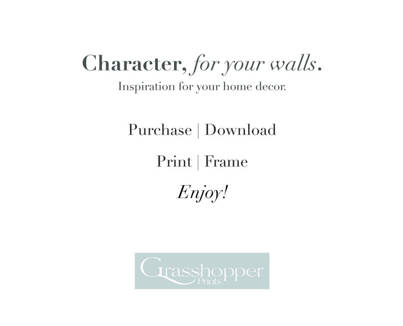 Może przedstawiać: Grafika tekstowa ze słowami "Character, for your walls." i "Inspiration for your home decor."  Pod tekstem znajdują się słowa "Purchase | Download", "Print | Frame", i "Enjoy!"  Tekst jest w ciemnoszarym kolorze.  Na dole grafiki znajduje się logo z napisem "Grasshopper Prints" w jasnoszarym kolorze.