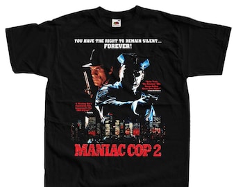 Maniac Cop 80s Horror Movie TShirt gift for her  1988 Bruce Campbell  Serial killer  Halloween