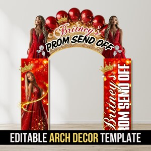 Peut inclure: Modèle de décoration d'arche éditable avec un thème rouge, or et blanc. L'arche est décorée de ballons, d'une couronne et du texte "Britney's Prom Send Off".