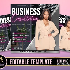 May include: A pink and black flyer with a woman wearing a beige blazer and pants. The flyer advertises "Business Consultation" services, including marketing tips, social media audits, rebranding, and sales increase tools. The text "Contact Us At: 123 456 789" and "WWW.YOURWEBSITE.COM" are included.