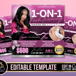 May include: Pink and black flyer with a woman's face and text that reads "1-on-1 Lash Training, Training for Beginners, Learn to Lash Like a Boss". The flyer also includes a price of £500 and a deposit of £100.
