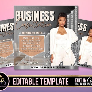 May include: A social media graphic template for business consultation services. The template features a woman in a white blazer against a silver and diamond background. The text "Business Consultation" is in a pink and gold font. The text "Services We Offer" is in a gold font. The services listed include marketing tips, social media audit, rebranding tips, marketing tools, and sales increase tools. The text "Contact Us At" is in a gold font. The phone number and website are listed below. The text "Editable Template" is in a gold font. The text "Edit In Canva" is in a white font. The text "Easy To Use Instant Access" is in a white font.
