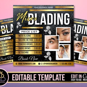 May include: A black and gold flyer with the text "Microblading" in white letters. The flyer has a price list for microblading, machine method, powered brows, ombre brows, and retouching. The flyer also has a website address, social media handle, and phone number.