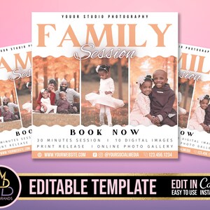 May include: A pink and white digital flyer with the text "YOUR STUDIO PHOTOGRAPHY FAMILY Session BOOK NOW" and a collage of three photos of families in a fall setting. The flyer also includes the text "30 minutes session | 10 digital images | print release | online photo gallery" and contact information.