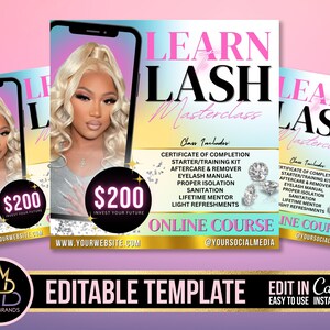 May include: A pink and blue gradient background with a gold frame. The text "LEARN LASH Masterclass" is in large, bold, white letters. The image includes a photo of a woman with long black hair and a phone screen that says "£200 INVEST YOUR FUTURE". The text "ONLINE COURSE" is in gold letters with the social media handle "@YOURSOCIALMEDIA" below it. The text "Class Includes:" is in black letters with a list of items in the class, including a certificate of completion, starter/training kit, aftercare & remover, eyelash manual, proper isolation, sanitation, lifetime mentor, and light refreshments.