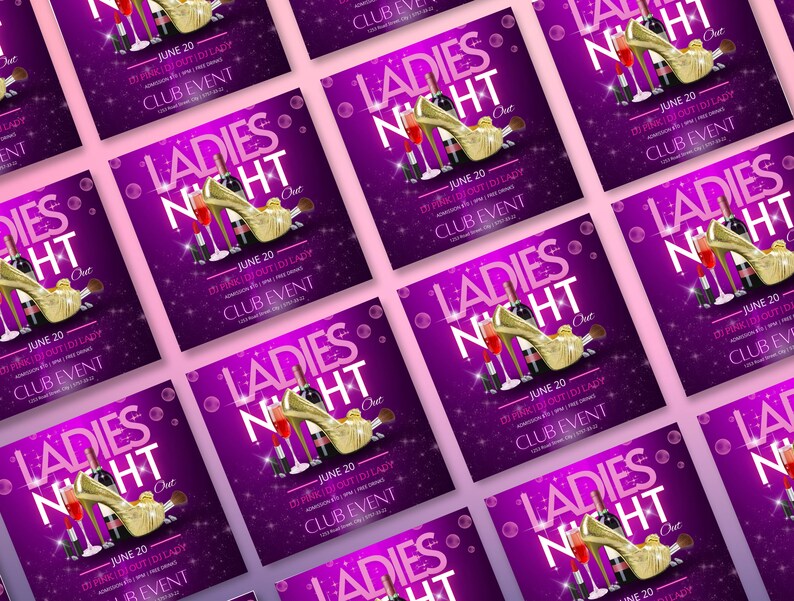 May include: A purple flyer with a sparkly background and the text "Ladies Night Out" in white letters. The flyer features a gold high heel shoe, a bottle of wine, and makeup brushes. The date "June 20" is also included.