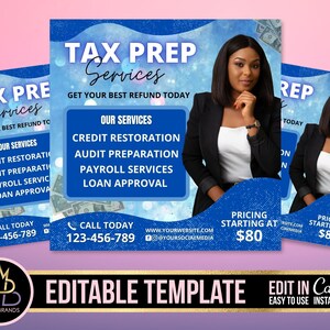 May include: Blue and white flyer with the text "Tax Prep Services" and "Get Your Best Refund Today". The flyer lists services such as credit restoration, audit preparation, payroll services, and loan approval. The flyer also includes a phone number, website address, and social media handle. The flyer has a pricing starting at $80.