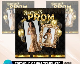 May include: Editable Canva template for a prom send-off party invitation. The template features a black background with gold accents, a photo of a person in a gold dress, and the text "Britney's Prom Send Off".