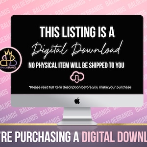 May include: A computer screen with a black background and white text that reads "This listing is a Digital Download. No physical item will be shipped to you." The text is surrounded by a pink background with the words "BALOEBRANDS" repeated.