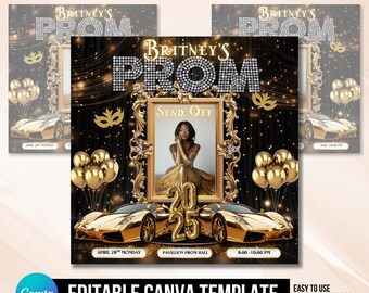 May include: Editable Canva template for a prom send-off party. The template features a black background with gold accents, a picture frame with a space for a photo, and the text "Britney's Prom Send Off". The template also includes the date, time, and location of the event.