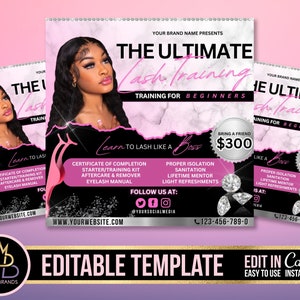 May include: A pink and black flyer advertising a lash training course for beginners. The flyer features a model with long black eyelashes, a certificate of completion, and a price of £300 for bringing a friend. The text "The Ultimate Lash Training" is in a large, bold font.