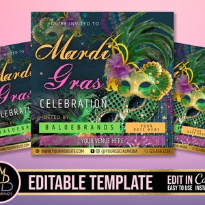 May include: Editable Mardi Gras party invitation template with a green, gold, and purple masquerade mask on a dark blue background. The text "You're invited to Mardi Gras Celebration" is in pink and yellow lettering. The template is hosted by Baloe Brands and includes space for your date, venue, website, and social media.