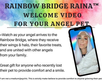 Custom Rainbow Bridge Welcome Video