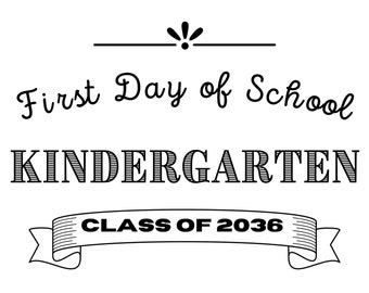 Premier jour d'école maternelle classe de 2036 simple noir et blanc signe téléchargement numérique 8,5 x 11