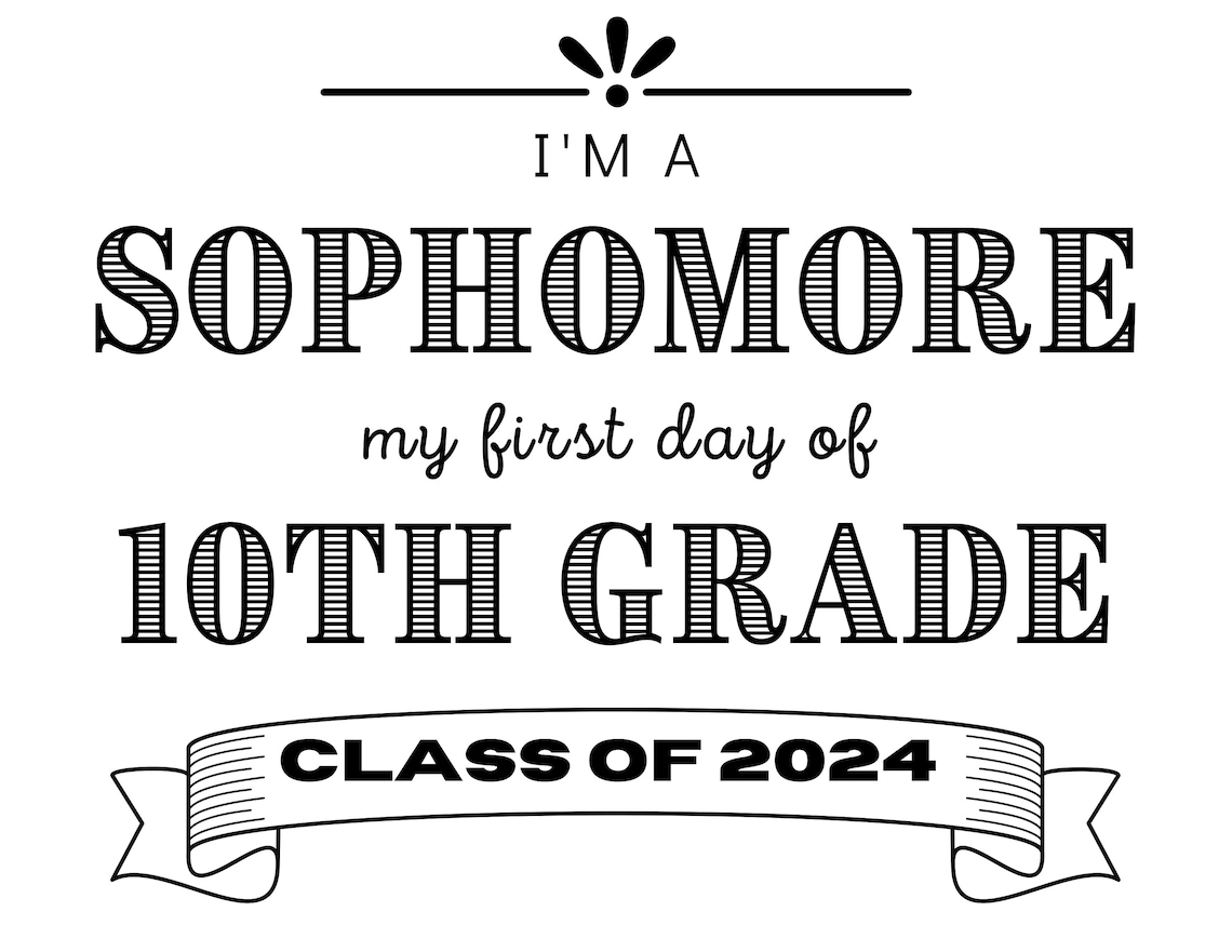 First Day of School 10th Grade Sophomore Year Class of 2024 Etsy