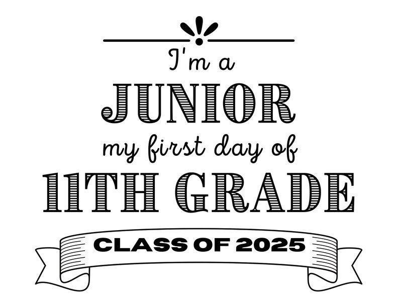 11th Grade First Day of School Junior Year Class of 2025 Digital
