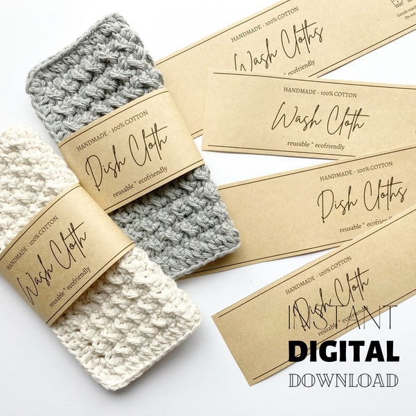 PRINTABLE Dishcloth and Washcloth Wrap Labels, DIY Crochet Knit Dish Cloths Wash Cloths Tags, Craft Fair Market Prep, Letter + A4