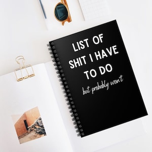 List of Sh*t I have to do | Funny Notebook | Spiral Notebook | Ruled Line