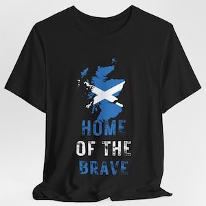 Scotland T-shirt | 100% Cotton Adult Unisex T-Shirt | Home Of The Brave