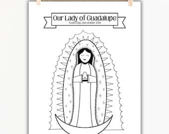 Our Lady of Guadalupe Coloring Pages Guadalupe Feast Day St. Juan Diego Coloring Our Lady of Guadalupe Printable Our Lady of Guadalupe Craft