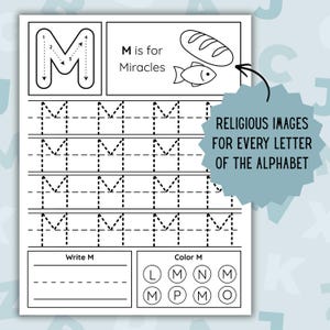 May include: Black and white worksheet with the letter "M" tracing practice. The worksheet includes the text "M is for Miracles" with illustrations of bread and a fish. The text "Religious Images for Every Letter of the Alphabet" is also present.