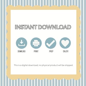 May include: A digital download graphic with the words "INSTANT DOWNLOAD" in black. Below are four blue circles with white icons: download, print, checkmark, and heart. Text at the bottom states, "This is a digital download; no physical product will be shipped."