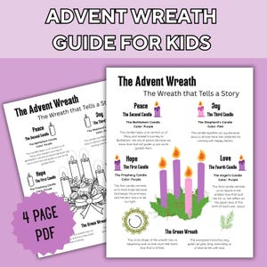 Peut inclure: Un guide éducatif PDF de 4 pages intitulé Advent Wreath Guide for Kids. Le document présente des dessins au trait noir et blanc d'une couronne de l'Avent avec des bougies, ainsi que des illustrations colorées de bougies violettes et roses, expliquant la signification de la paix, de la joie, de l'espoir et de l'amour à travers le symbolisme de la couronne.