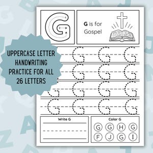 May include: A white worksheet with handwriting practice for the uppercase letter "G". The worksheet includes tracing, writing, and coloring activities. The text "G is for Gospel" is displayed with an illustration of a cross and an open book.