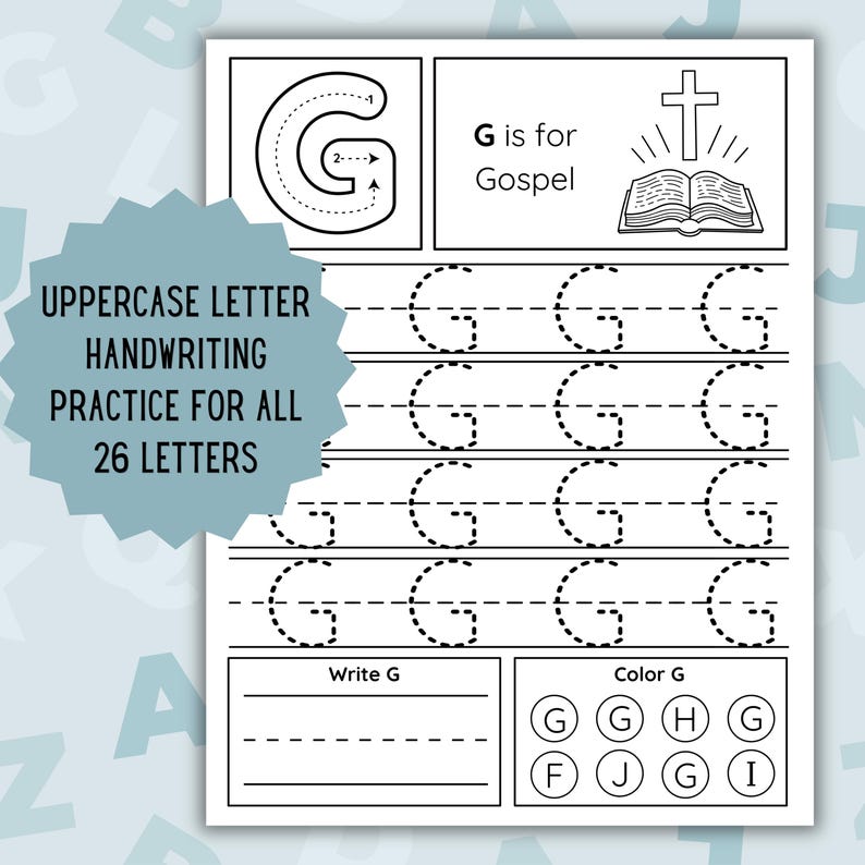 May include: A white worksheet with handwriting practice for the uppercase letter "G". The worksheet includes tracing, writing, and coloring activities. The text "G is for Gospel" is displayed with an illustration of a cross and an open book.